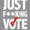 Nikki Fried Just Fucking Vote Shirt s