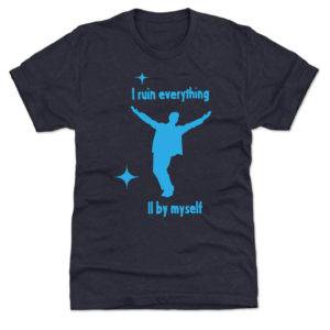 I Ruin Everything All By Myself Premium SS T-Shirt