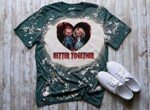 Bride Of Chucky, Child's Play, Horror Better Together 2023 Shirt