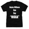 Hayley Williams Can Say Nigga Premium SS T-Shirt