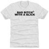 Myaaawya Bad Bitch With A Blick Premium SS T-Shirt