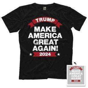 Trump Make America Great Again 2024 New Shirt