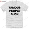 Travis Barker Famous People Suck Premium SS T-Shirt