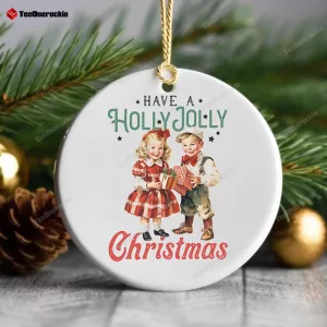 Have A Holly Jolly Vintage Christmas 2023 Ornament