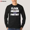Lamar Jackson Flock Around And Find Out Baltimore Ravens Long Sleeve Shirt