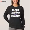 Lamar Jackson Flock Around And Find Out Baltimore Ravens Long Sleeve Shirt