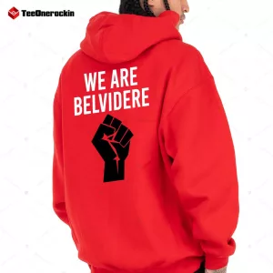 [Back] Joe Biden We Are Belvidere Hoodie