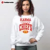 Karma Is The Guy On The Chiefs Hoodie Karma Is The Guy On The Chiefs 4 1