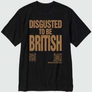 Disgusted To Be British T-Shirt