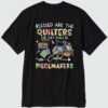 Blessed Are The Quilters For They Shall Be Called Peacemakers Shirt
