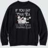 Official If You Say Chai Tea Ill Slap Funny 2 1 1