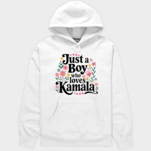 Just A Boy Who Loves Kamala Hoodie