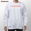 You Cant Lose The Super Bowl If You Dont Go Sweatshirt