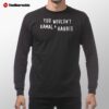 Offical You Wouldn't Kamala Harris Long Sleeve Shirt