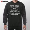 Offical Knock Knock Joke Don't Cry Sweatshirt