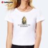 Official Do You Seriousky Not Know Ben Quadinaros Ladies Boyfriend Shirt