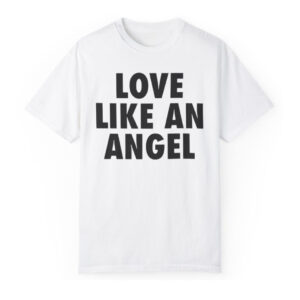 Front Love Like An Angel Like A Pervert T-Shirt