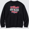 Be Good Do Good God Bless And Go Bills Sweatshirt