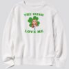 The Irish Love Me Saoirse Ronan Patrick's Day Sweatshirt