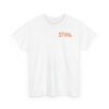 Front STIHL I Sawdust We Trust T-Shirt