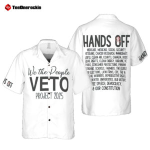 Hands Off We The People Veto Project 2025 Hawaiian Shirt