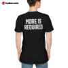 Back Minnesota Vikings More Is Required Shirt