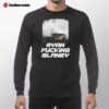 Ryan Fucking Blaney Gianna's Famous Line Long Sleeve Shirt