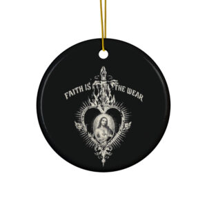 Faith Isn't For The Weak Ornament