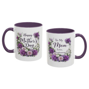 2026 Happy Mother's Day To My Mom Love Custom Name Mug
