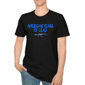 [Front+Back] American Years Of Lead The Second Amendment ICE Shirt